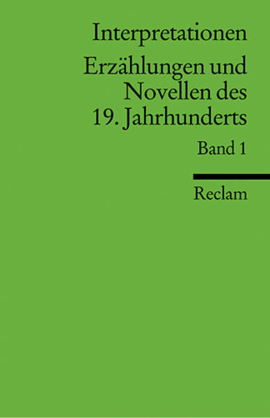 Interpretationen: Erzählungen und Novellen I des 19. Jahrhunderts