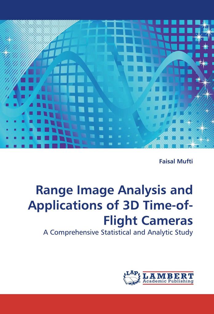 Range Image Analysis and Applications of 3D Time-of-Flight Cameras