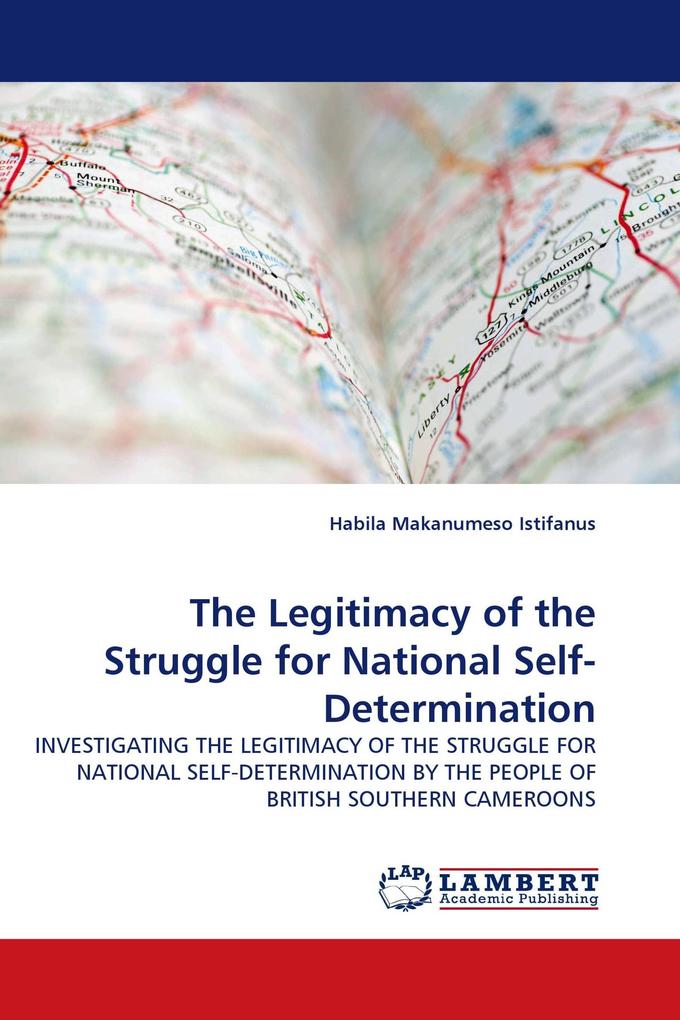 The Legitimacy of the Struggle for National Self-Determination