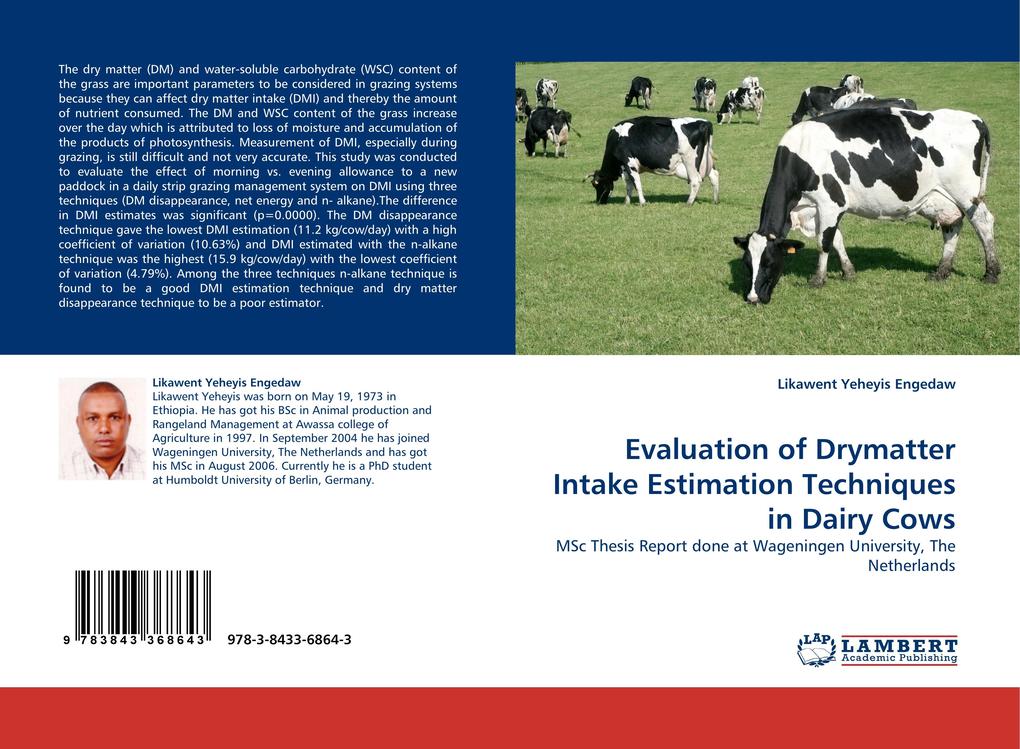 Evaluation of Drymatter Intake Estimation Techniques in Dairy Cows