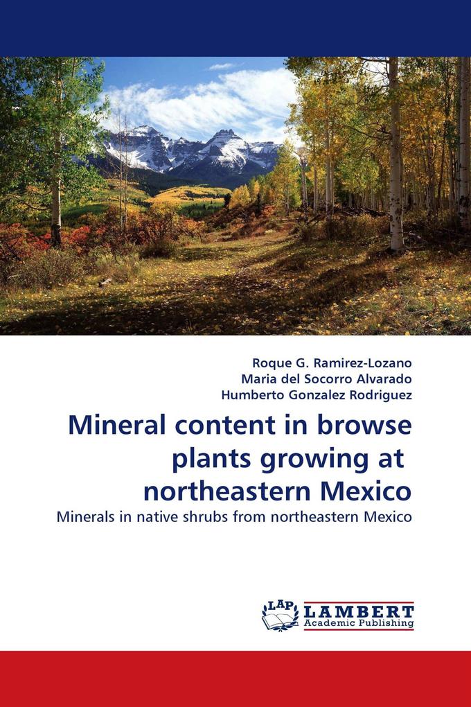 Mineral content in browse plants growing at northeastern Mexico