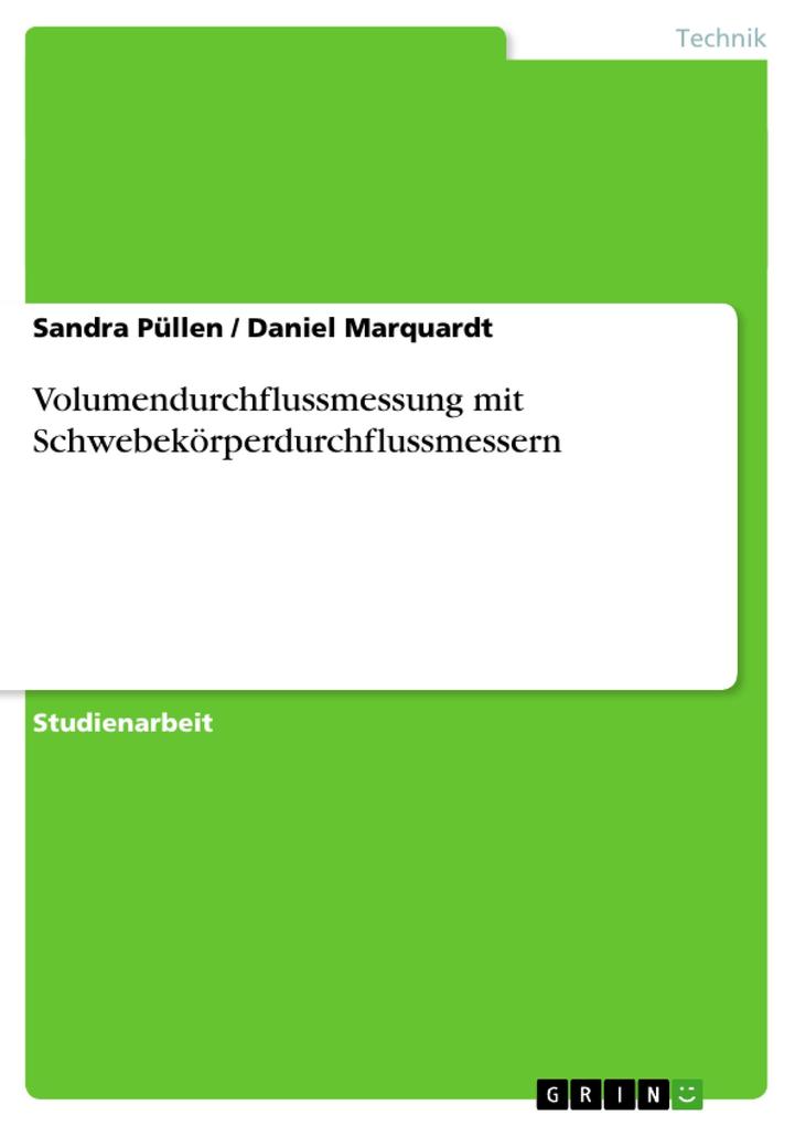 Volumendurchflussmessung mit Schwebekörperdurchflussmessern - Daniel Marquardt/ Sandra Püllen