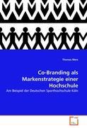 Co-Branding als Markenstrategie einer Hochschule als Buch von Thomas Merz - Thomas Merz