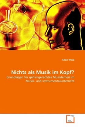 Nichts als Musik im Kopf? - Albin Waid