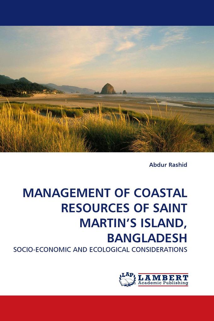 MANAGEMENT OF COASTAL RESOURCES OF SAINT MARTIN''S ISLAND BANGLADESH