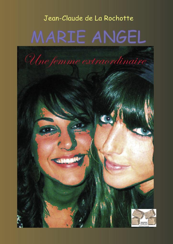 Marie Angel als Buch von De La Rochotte Jean-Claude - De La Rochotte Jean-Claude