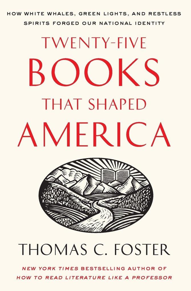 Twenty-Five Books That Shaped America