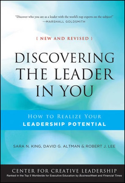 Discovering the Leader in You New and Revised - Sara N. King/ David Altman/ Robert J. Lee