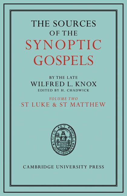 The Sources of the Synoptic Gospels