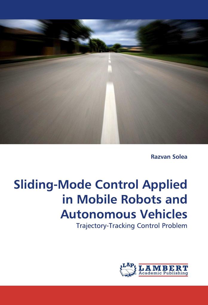 Sliding-Mode Control Applied in Mobile Robots and Autonomous Vehicles