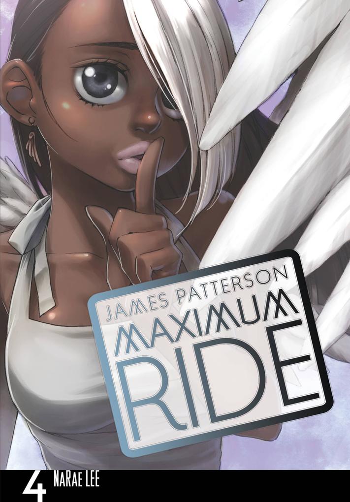 Maximum Ride: The Manga Vol. 4