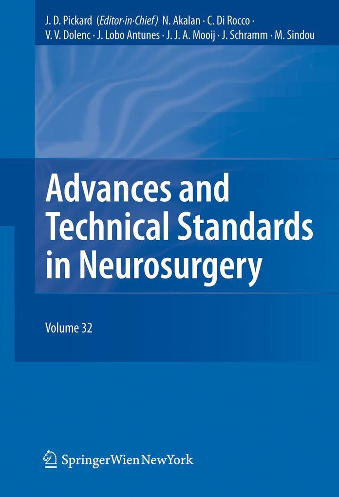 Advances and Technical Standards in Neurosurgery Vol. 32