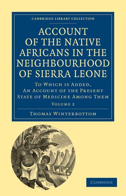 Account of the Native Africans in the Neighbourhood of Sierra Leone - Volume 2