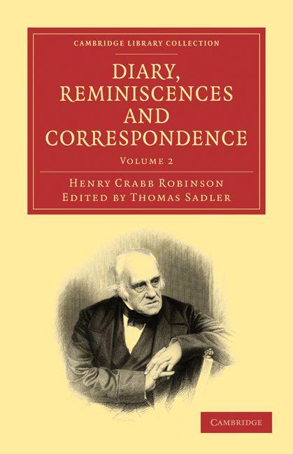 Diary Reminiscences and Correspondence - Volume 2