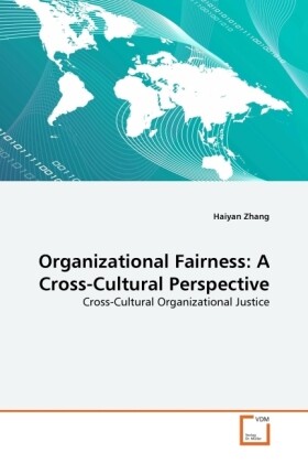 Organizational Fairness: A Cross-Cultural Perspective