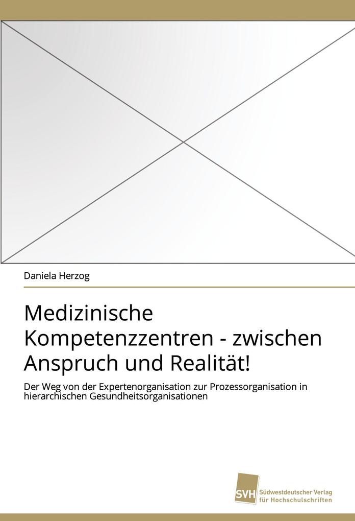 Medizinische Kompetenzzentren - zwischen Anspruch und Realität!