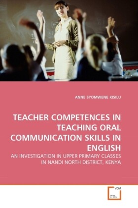 TEACHER COMPETENCES IN TEACHING ORAL COMMUNICATION SKILLS IN ENGLISH