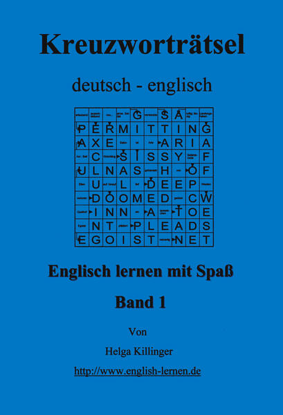 Englisch lernen mit Spaß. Kreuzworträtsel deutsch-englisch - Helga Killinger