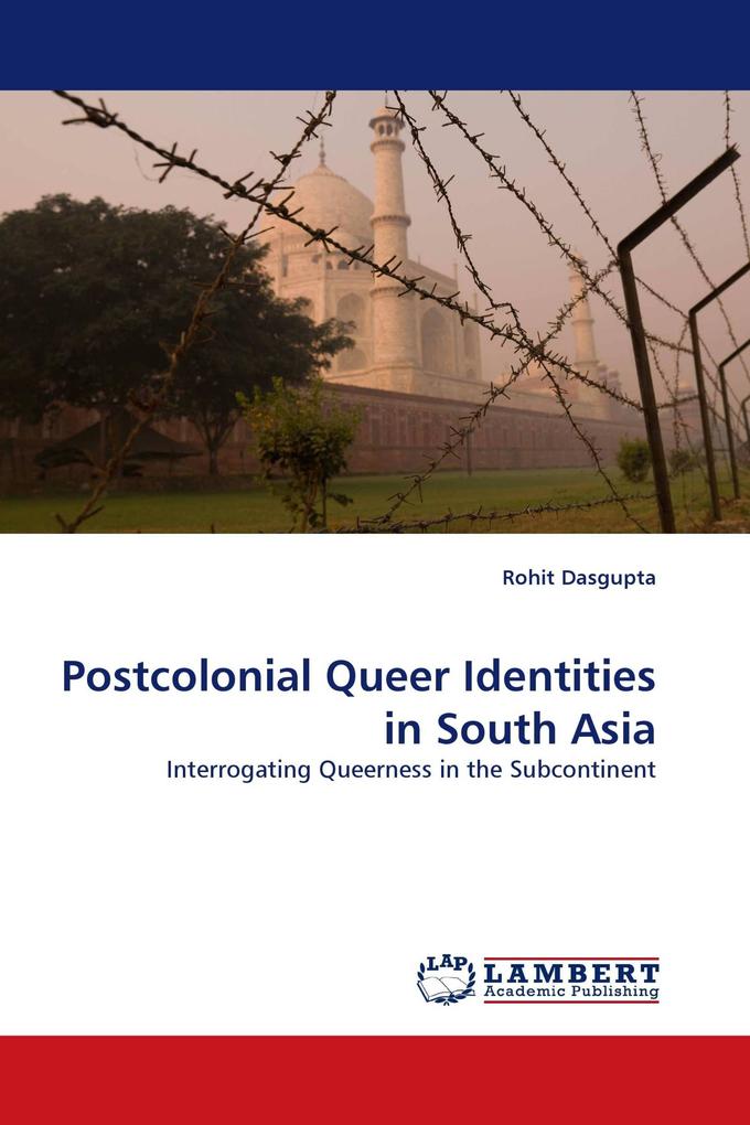 Postcolonial Queer Identities in South Asia