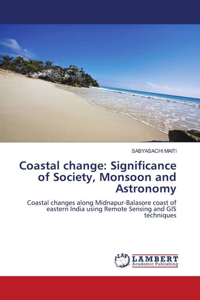 Coastal change: Significance of Society Monsoon and Astronomy