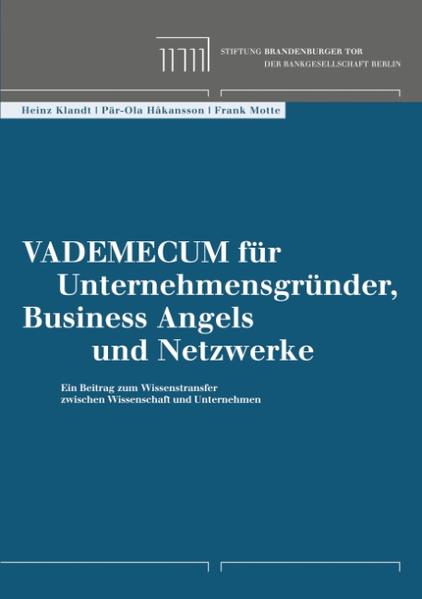 Vademecum für Unternehmensgründer Business Angels und Netzwerke - Frank Motte/ Pär-Ola Hakansson/ Heinz Klandt