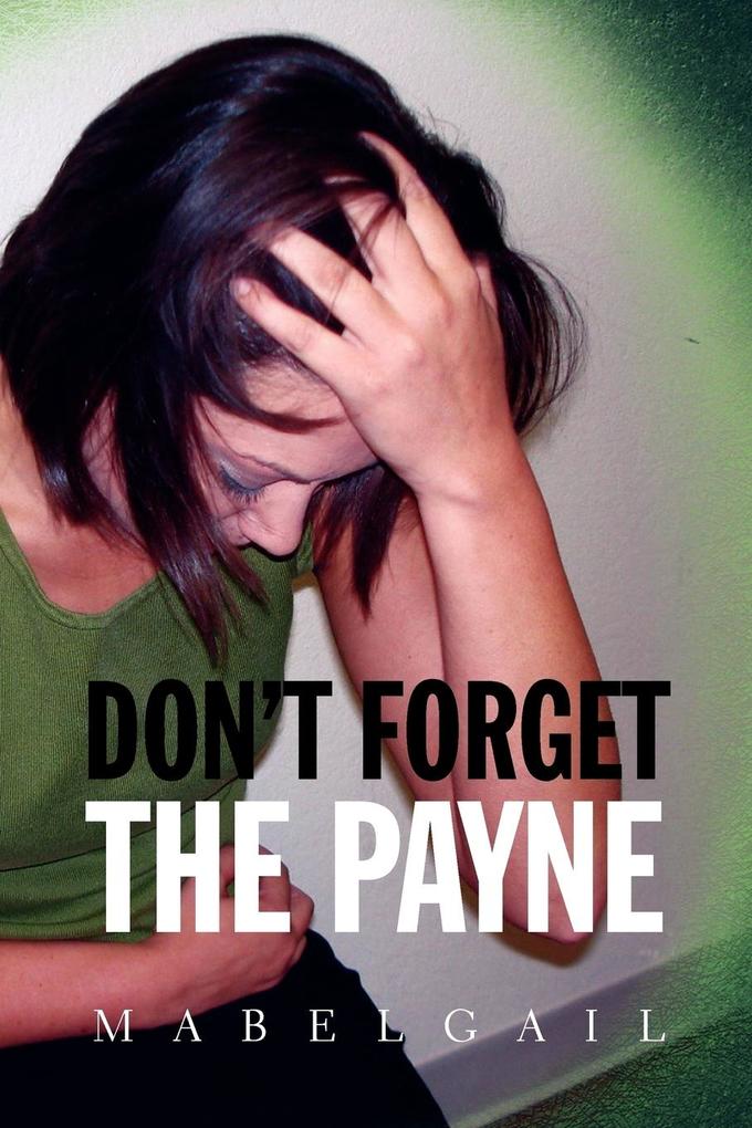 Don‘t Forget the Payne