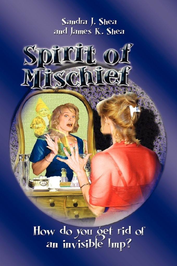 Spirit of Mischief