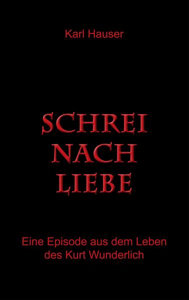 Schrei nach Liebe