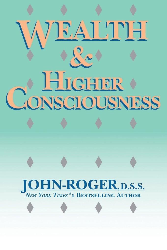 Wealth & Higher Consciousness