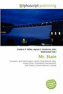 Mr. Stain
