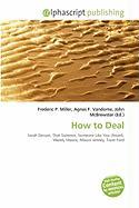 How to Deal