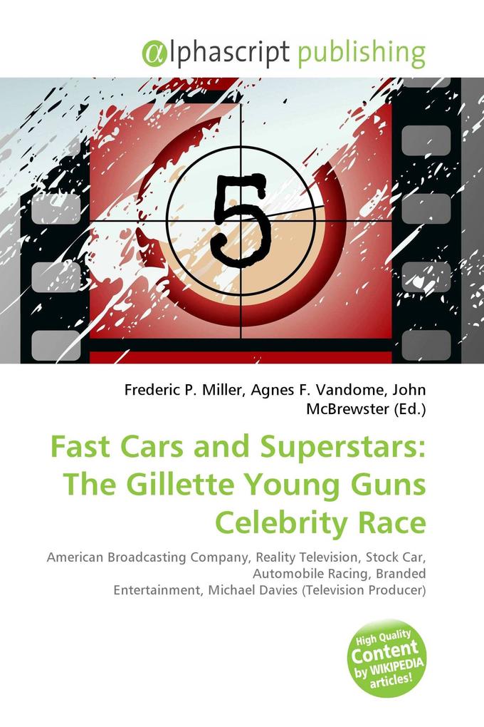 Fast Cars and Superstars: The Gillette Young Guns Celebrity Race