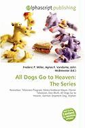 All Dogs Go to Heaven: The Series