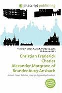 Christian Frederick Charles AlexanderMargrave of Brandenburg-Ansbach