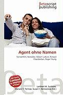 Agent ohne Namen