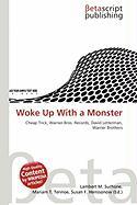 Woke Up With a Monster
