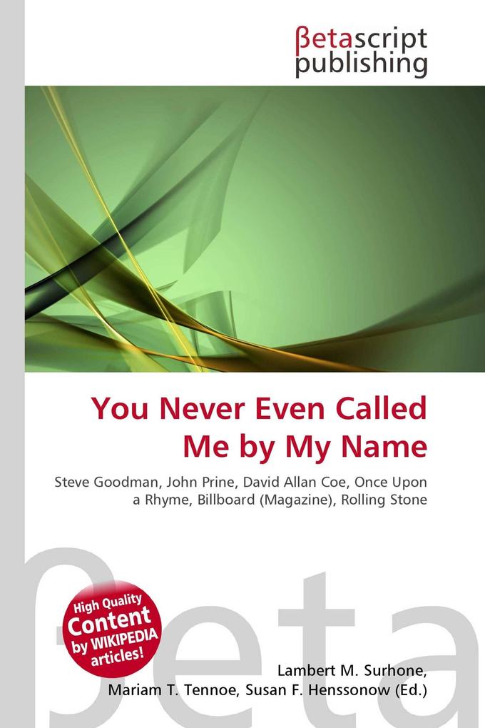 You Never Even Called Me by My Name