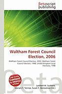 Waltham Forest Council Election 2006