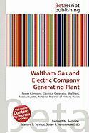 Waltham Gas and Electric Company Generating Plant