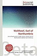 Waltheof Earl of Northumbria