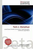 Tom J. Donohue