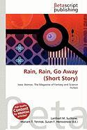 Rain Rain Go Away (Short Story)