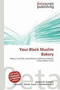 Your Black Muslim Bakery