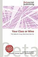 Your Class or Mine