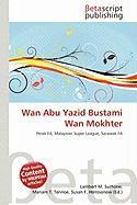 Wan Abu Yazid Bustami Wan Mokhter
