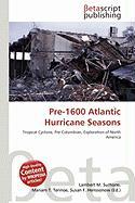 Pre-1600 Atlantic Hurricane Seasons