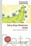 Rainy Dayz (Raekwon Song)
