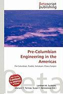 Pre-Columbian Engineering in the Americas