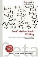 Pre-Christian Slavic Writing