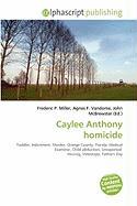 Caylee Anthony homicide